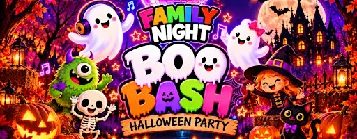 FAMILY NIGHT: HALLOWEEN BOO BASH