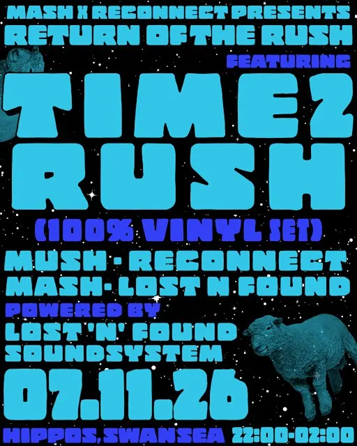 MASH X RECONNECT PRESENTS: RETURN OF THE RUSH