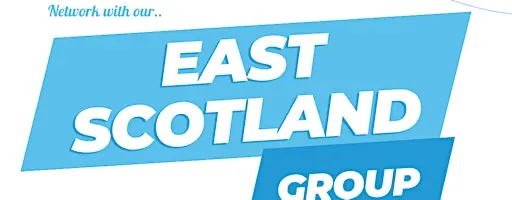 Network with East Scotland Businesses - Relaxed and Friendly networking