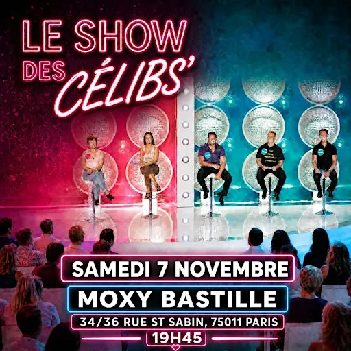 Le Show des Célibs’ — L'amour entre en scène !