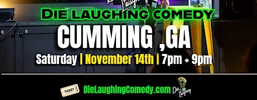 7PM Die Laughing Comedy @ Crooked Culture ( Cumming, GA )