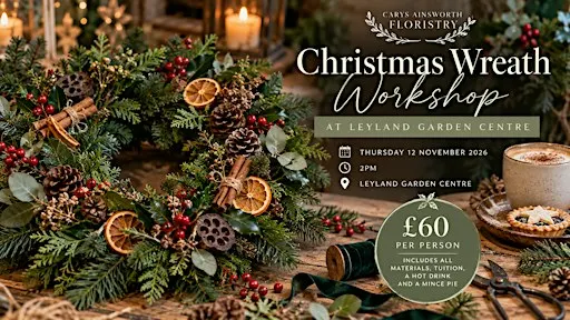 Christmas Wreath Workshop at Leyland Garden Centre