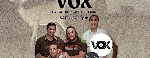 VOX at The Inkwell | No Cover
