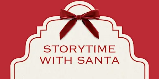 Storytime with Santa NorthPark Neiman Marcus-Tuesday, December 22, 4pm