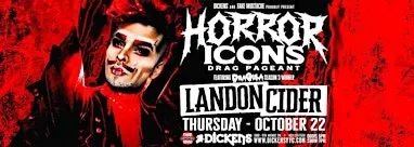 Horror Icons Drag Pageant featuring LANDON CIDER
