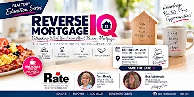 Reverse Mortgage IQ: Rethinking what you know about reverse mortgages
