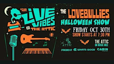 THE LOVEBULLIES HALLOWEEN SHOW