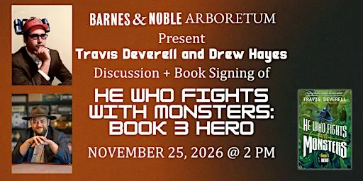 Travis Deverell celebrates HE WHO FIGHTS WITH MONSTERS 3: HERO @ BN Arbor