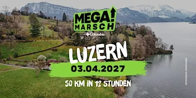 Megamarsch 50/12 Luzern 2027