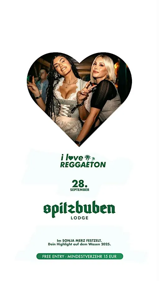 I LOVE REGGAETON AUF DEM WASEN IN DER SPITZBUBEN LODGE