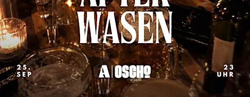 AURORA AFTER WASEN - Fr. 25.09. @ OSCHO, Stuttgart