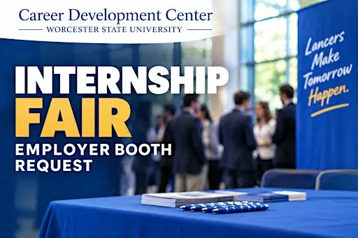 Worcester State University Internship Fair – Employer Booth Request