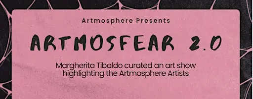 ARTMOSFEAR Halloween Art Show, Night Market, Live Music & Costumes