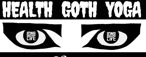 Goth Yoga at Long Live (in PVD) *GOTH-O-WEEN EDITION*
