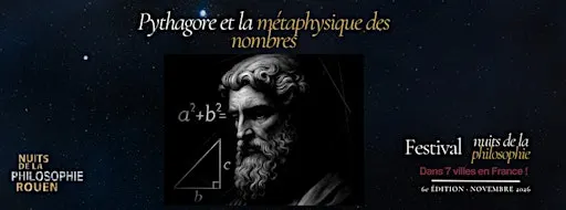 Festival Nuits de la Philo - Pythagore et la métaphysique des nombres