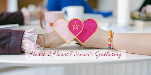 Women’s Heart 2 Heart Gathering