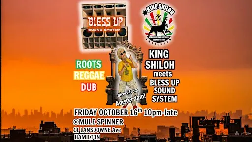 King Shiloh meets Bless Up Sound System in Hamilton