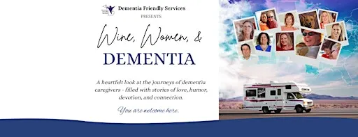 Wine, Women, & Dementia - Documentary Film Screening