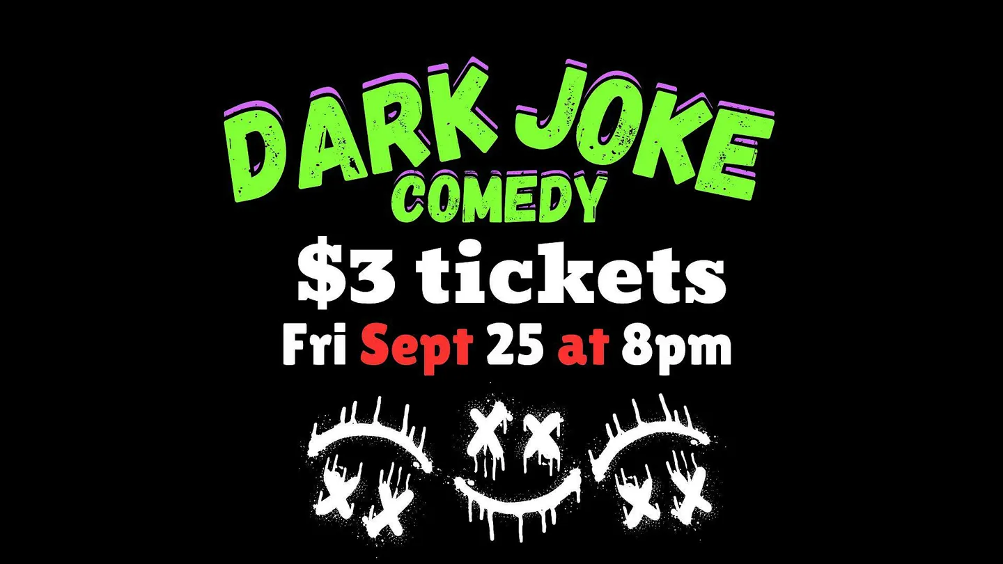 DARK JOKE COMEDY