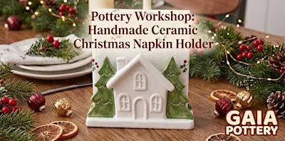 Pottery Workshop: Handmade Ceramic Christmas Napkin Holder