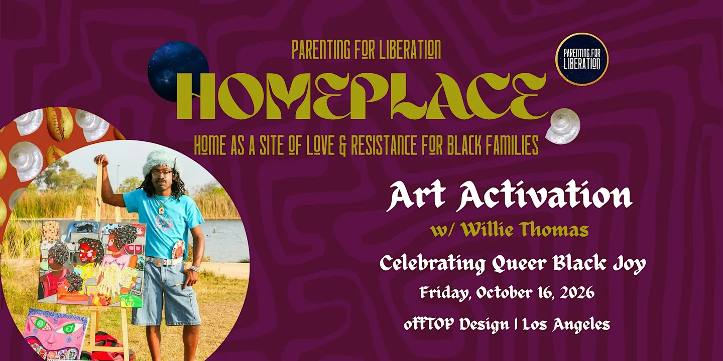 Art Activation: Celebrating Queer Black Joy with Willie Thomas