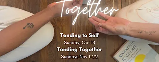 Tending Together