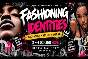 Fashion Identities in the Age of Representation Symposium & Exhibition