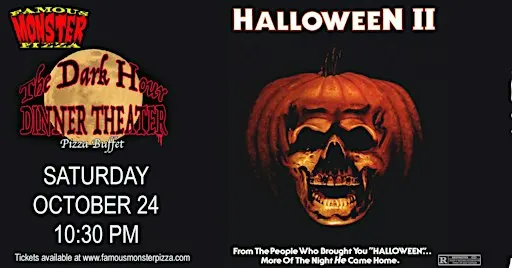 Dark Hours Dinner Theater HALLOWEEN II