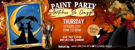 Witches Be Crazy Paint Party