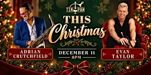 "This Christmas" - Adrian Crutchfield & Evan Taylor