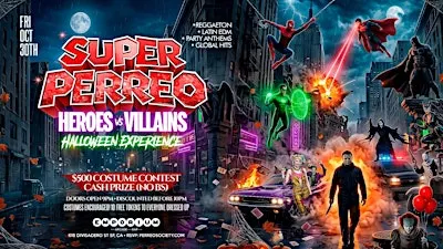 SUPER PERREO HEROES VS VILLAINS HALLOWEEN @ EMPORIUM 9PM