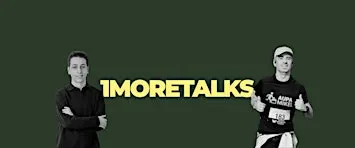 1MORE TALKS. Historias Reales de Salud y Deporte