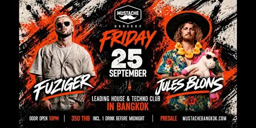 Mustache Presents Fuziger + Jules Blons | House & Techno Bangkok