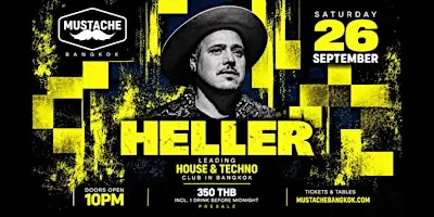 Mustache Presents Heller | Techno Bangkok