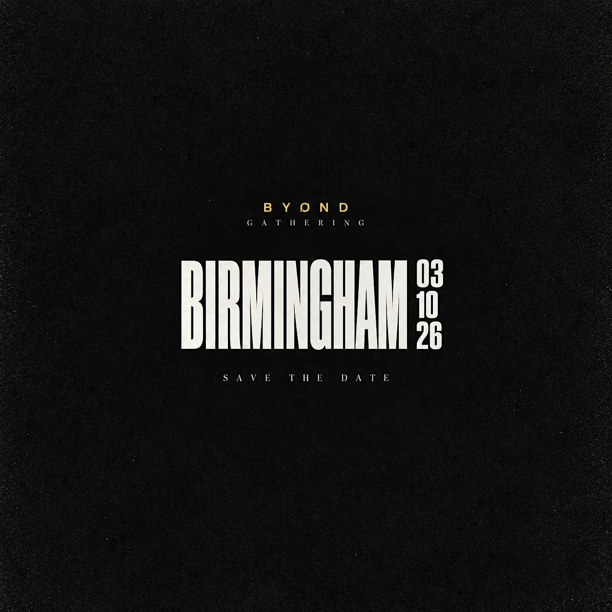 BYOND GATHERING BIRMINGHAM