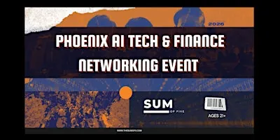 Phoenix AI Tech & Finance Networking Event