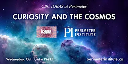 CBC IDEAS at Perimeter: Curiosity and the Cosmos
