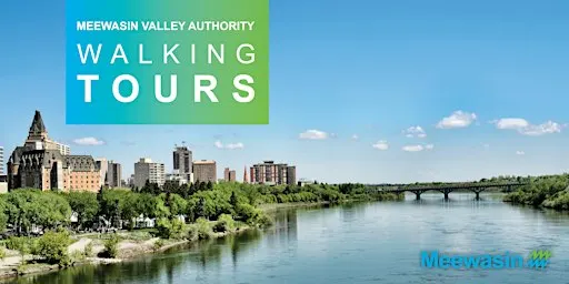 Meewasin Guided Walking Tour of Downtown Saskatoon