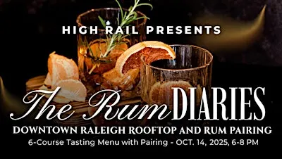 The Rum Diaries 6 course plated dinner & Rum pairings Included
