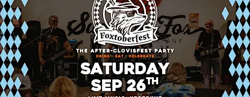ClovisFest After Party - Foxtoberfest! @ Summer Fox Clovis