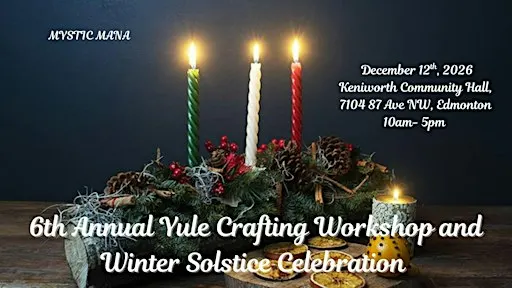 Yule Crafting Workshop and Winter Solstice Celebration