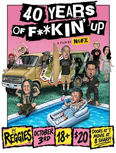 40 Years of F#%king up A Film by NOFX! *18+