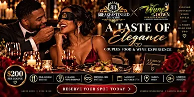 A Taste of Elegance: A couples food and wine experience