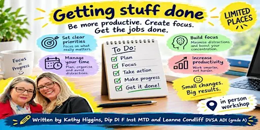 Getting Stuff Done - A Workshop for ADIs & PDIs