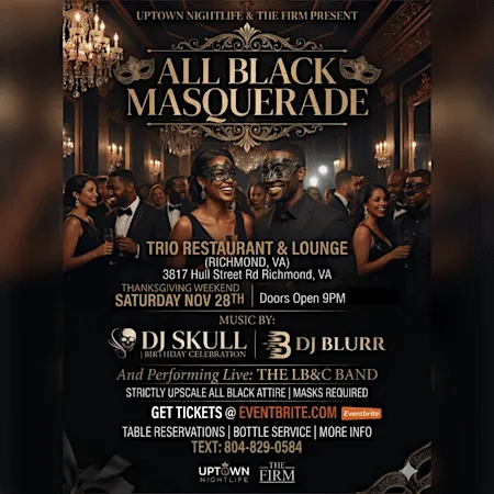 THE ALL BLACK MASQUERADE * AT TRIO LOUNGE * FT. THE LB&C BAND * 11/28