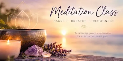 Meditation led by Linda, RN & Reiki Master