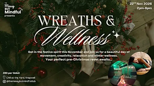 The Messy but Mindful Club presents: Wreaths & Wellness 2026