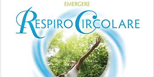 Presentazione Corso di Respiro Cosciente Circolare