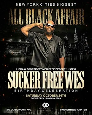 ALL BLACK AFFAIR 2026 Birthday Celebration For SUCKERFREE WES