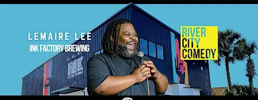 River City Comedy presents LeMaire Lee